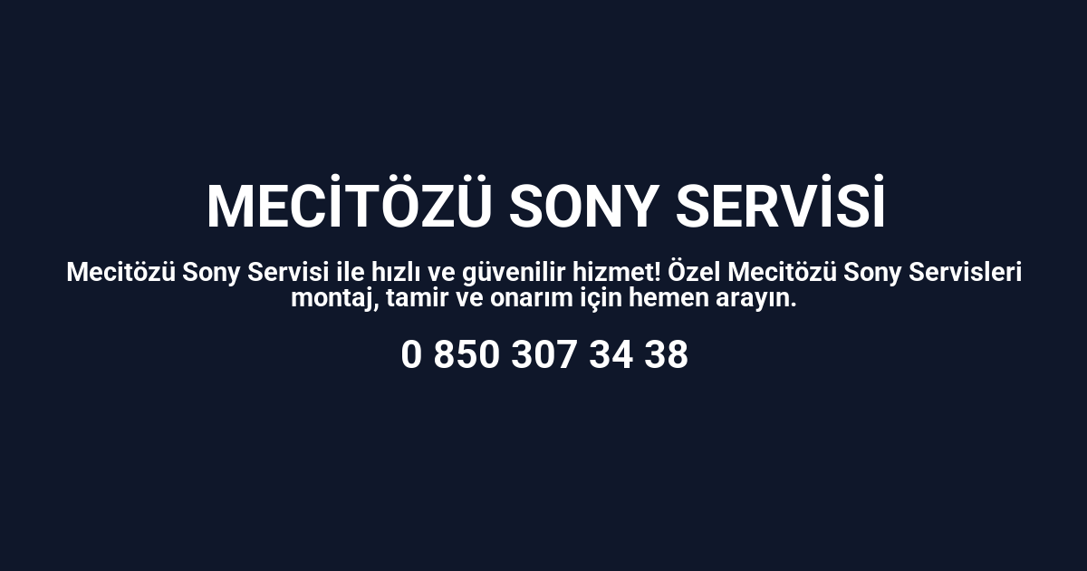 Mecitözü Sony Servisi